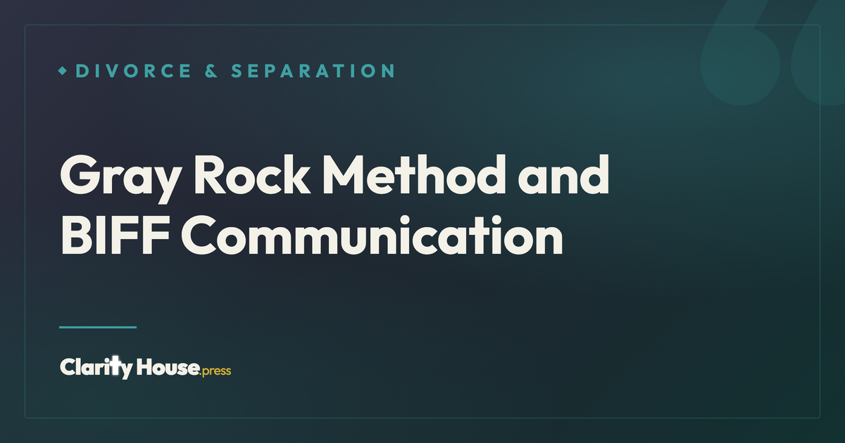 Gray Rock Method and BIFF Communication: Complete Guide to Becoming ...