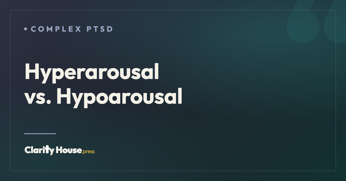 Hyperarousal vs. Hypoarousal: Understanding Your Nervous System States ...